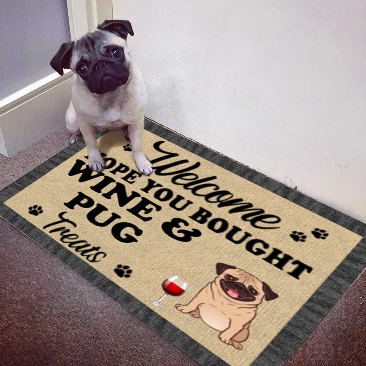 WELCOME HOME! HOPE YOU BOUGHT DRINKS AND CUSTOMIZE DOG BREEDS PERSONALIZE DOORMAT